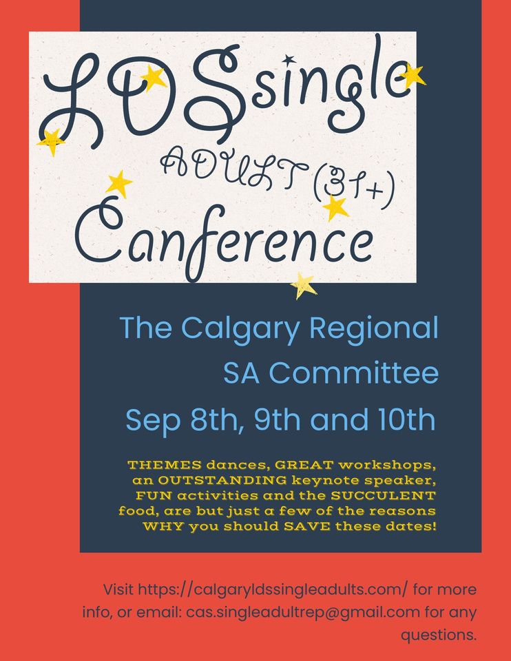 2023 Singles Conference Friday Night Sept 8 Calgary LDS Single Adults